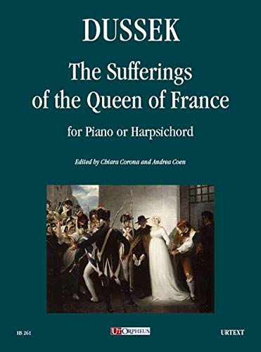 Dussek: The Sufferings of the Queen of France