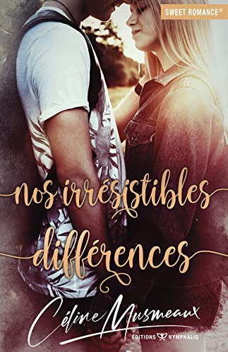 Nos irrésistibles différences (French Edition)