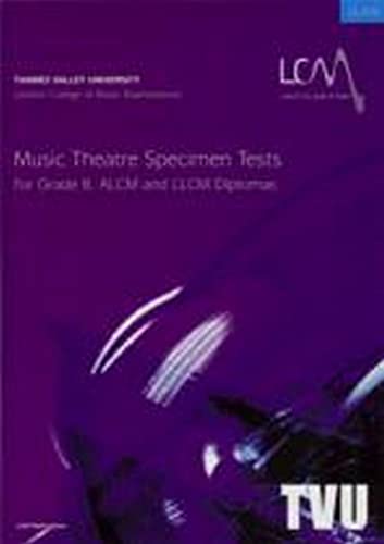 London College of Music Music Theatre Specimen Tests Grade 8 & Diplomas