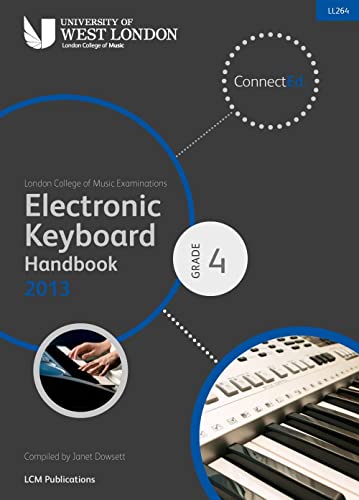 LCM Electronic Keyboard Handbook 2013-2017 Grade 4: Electric Keyboard: