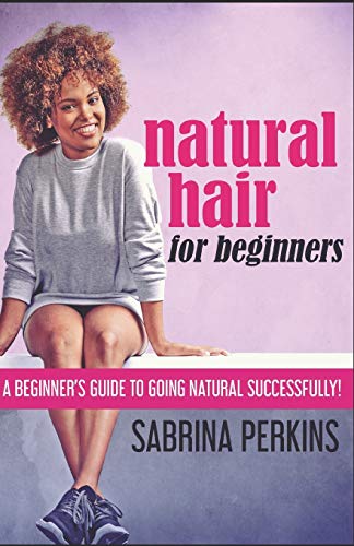 Natural Hair For Beginners