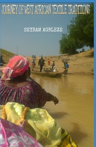 Journey of West African Textile Traditions