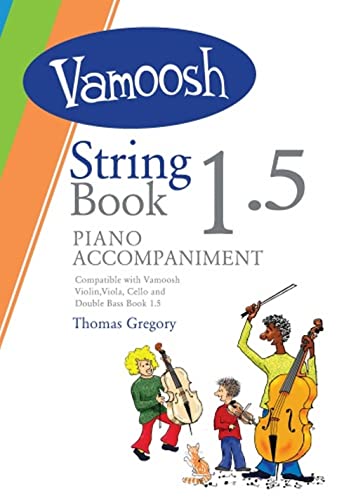 Thomas Gregory: Vamoosh String Book 1.5 Piano Accompaniment: Piano