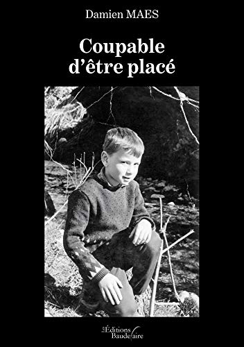 Coupable d'être placé