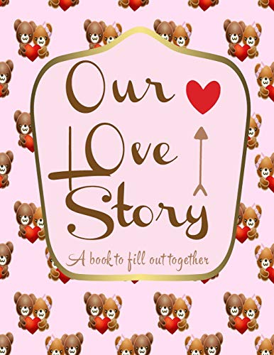 Our love story a book to fill out together