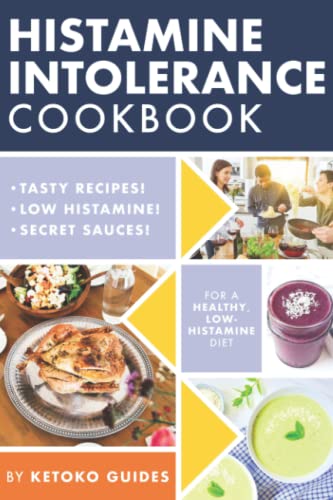 Histamine Intolerance Cookbook