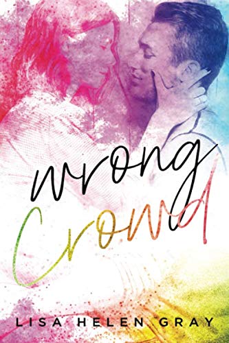Wrong Crowd (Kingsley Academy)