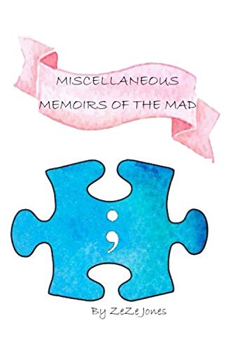 Miscellaneous Memoirs of the Mad