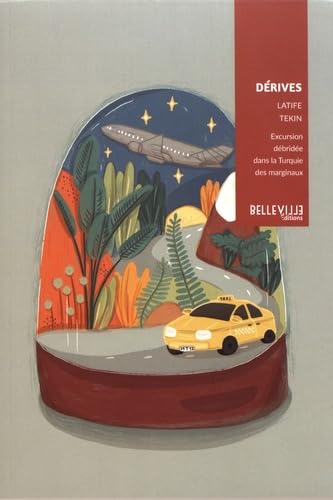 Dérives: Excursion débridée dans la Turquie des marginaux