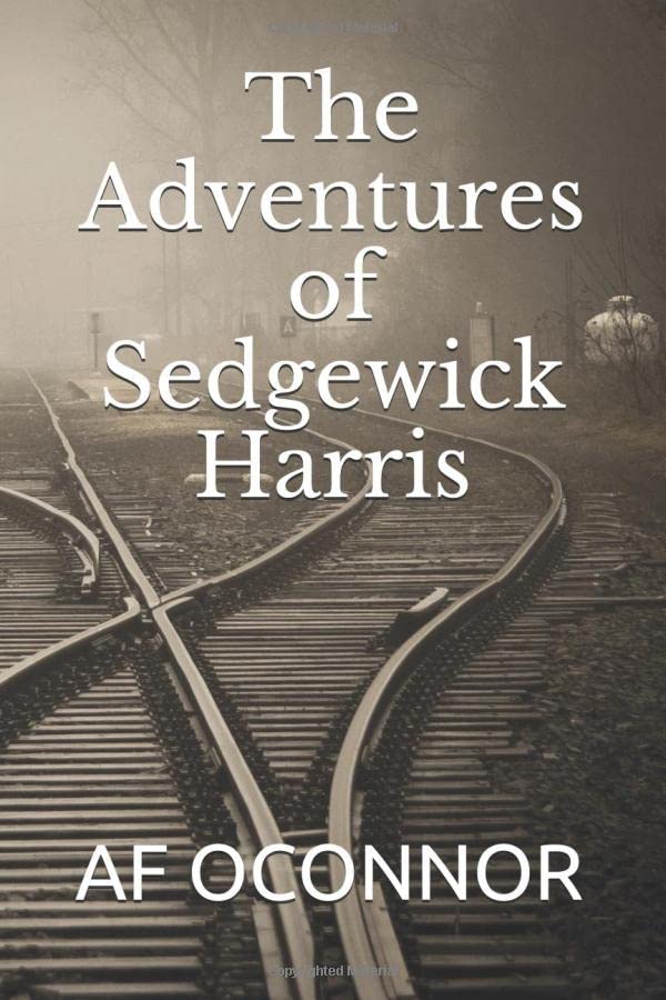 The Adventures of Sedgewick Harris