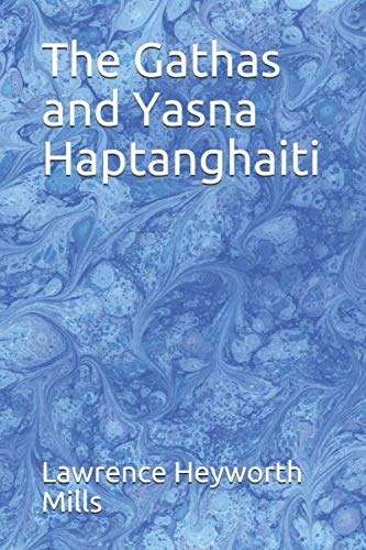The Gathas and Yasna Haptanghaiti
