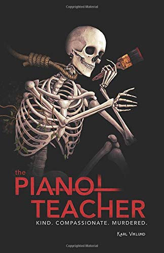 The Piano Teacher: A Gripping Slow Burning Swedish Crime Novel (Magnus Markusson Series)