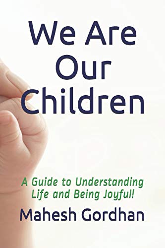 We Are Our Children