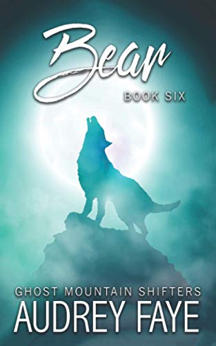Bear (Ghost Mountain Wolf Shifters)