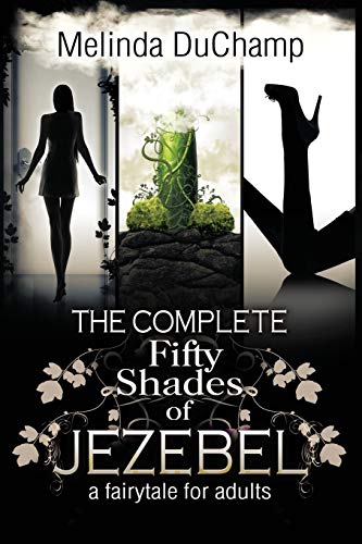 The Complete Fifty Shades of Jezebel