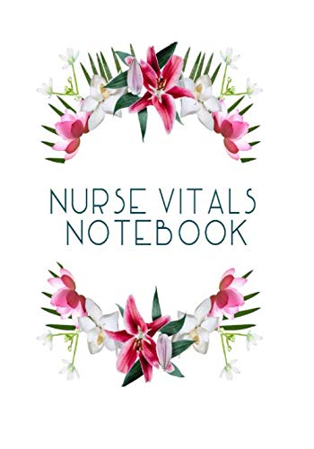 Nurse Vitals Notebook: Brain Sheet for Nurses - Nursing Flow Sheets Medical Report Notebook