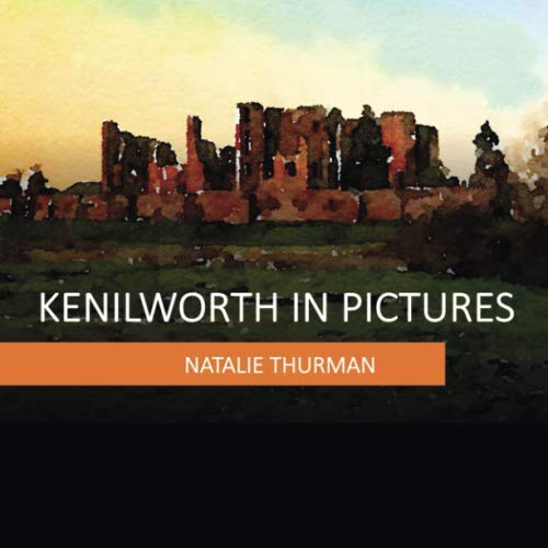Kenilworth in Pictures (Footprints Warwickshire)