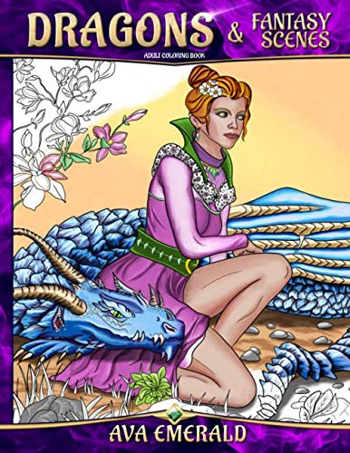 Dragons and Fantasy Scenes - Adult Coloring Book: Relax With Art Coloring for Adults and Teens (Coloring Books by Ava Emerald)