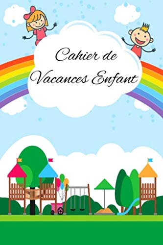 Cahier de Vacances Enfant: Cahier d'Activité Petite Moyenne et Grande Section | Des Heures de jeux Amusants de Sudoku Coloriages Labyrinthes et encore ... ans | Idée de Cadeau Parfait pour les Enfants