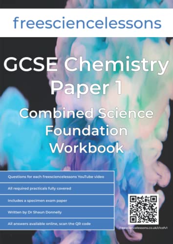Freesciencelessons GCSE Chemistry Paper 1: Combined Science Foundation Workbook (Freesciencelessons GCSE Combined Science Foundation Tier)