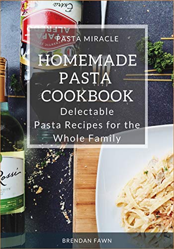 Homemade Pasta Cookbook