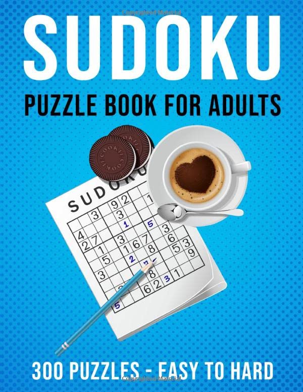 Sudoku Puzzle Book for Adults : 300 Large Print Sudoku Puzzles Easy to Hard