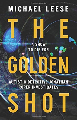 The Golden Shot: British Detective (Jonathan Roper Investigates)