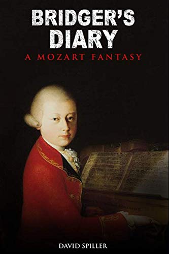 Bridger's diary: A Mozart fantasy