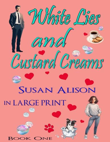 White Lies and Custard Creams - A Romantic Comedy - in Large Print