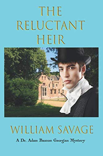 The Reluctant Heir (The Dr Adam Bascom Mysteries)
