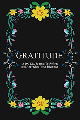 Gratitude: 100-day Gratitude Journal With Daily Quotes, Gratitude Quotes Book