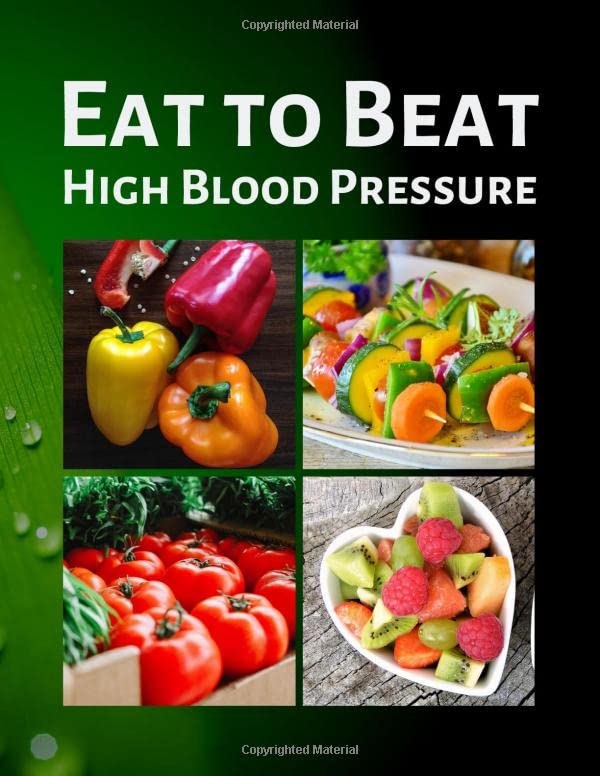 Eat to Beat High Blood Pressure: Collect Your Favorite Recipes in Your Own Cookbook, 120 - Recipe Book and Organizer