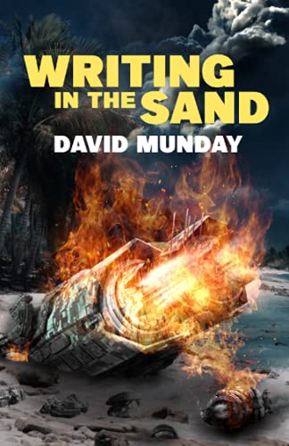 Writing in the Sand: A Science Fiction Thriller About Post-Isolation Britain (The Atlas Nations series)