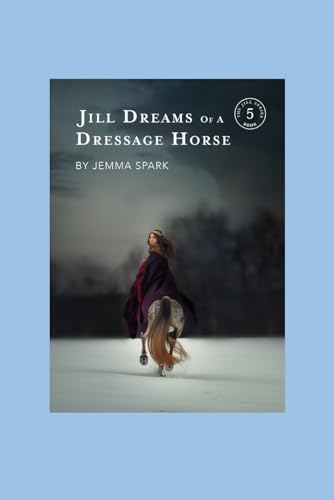 Jill Dreams of a Dressage Horse