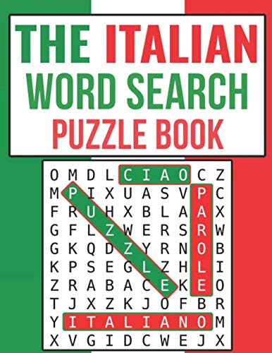 The Italian Word Search: Volume 1 : Large Print Word Search Puzzle Book Of Italian Words | 8.5 x 11 Inches, 112 Pages, 88 Italian Language Puzzles To ... Book For Adults | Gifts For Italian Learners