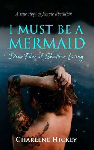 I Must Be A Mermaid