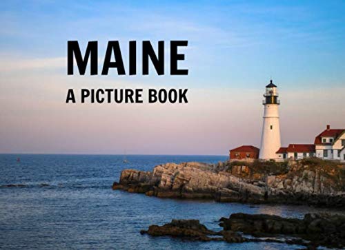 Maine: A Picture Book