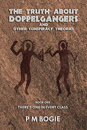 The Truth About Doppelgängers and Other Conspiracy Theories: There's One in Every Class