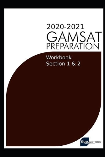 GAMSAT Section 1&2 Workbook 2020 preparation manuals(The Guru Method)