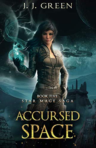 Accursed Space (Star Mage Saga)