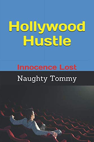 Hollywood Hustle: Innocence Lost