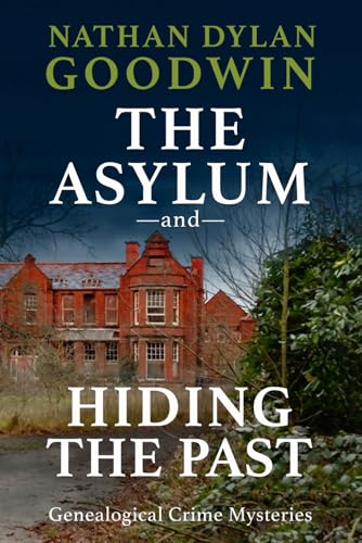 The Asylum & Hiding The Past