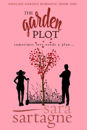 The Garden Plot (English Garden Romance)