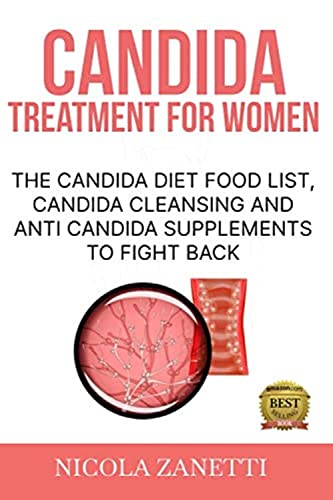 Candida treatment for women: The candida diet food list, candida cleansing and anti candida supplements to fight back