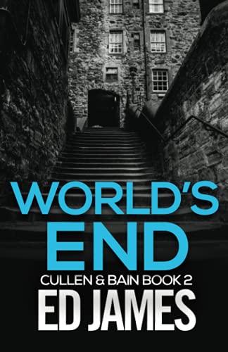 World's End (Cullen and Bain Scottish Crime Thrillers)