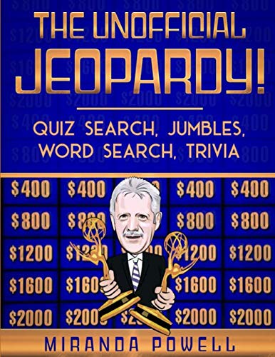 THE UNOFFICIAL JEOPARDY! QUIZ SEARCH, JUMBLES, WORD SEARCH, TRIVIA