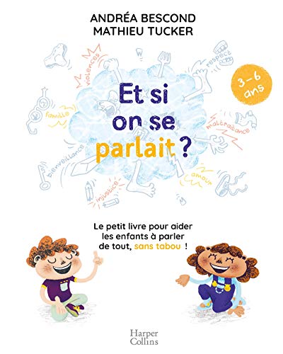 Et si on se parlait? 3-6ans