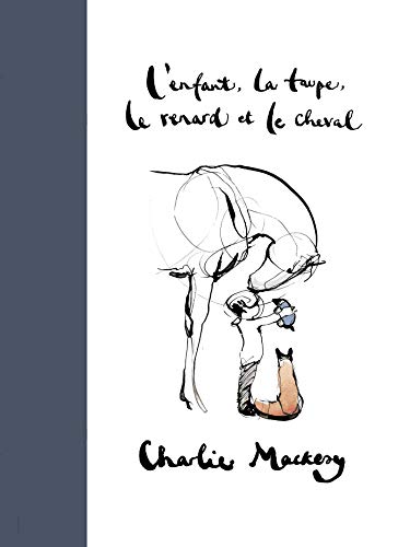 L'Enfant, la Taupe, le Renard et le Cheval