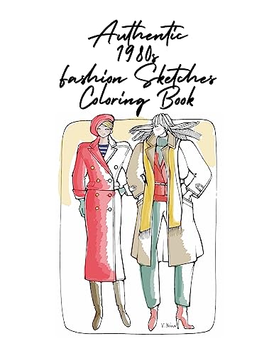 Authentic 1980s Fashion Sketches Coloring Book