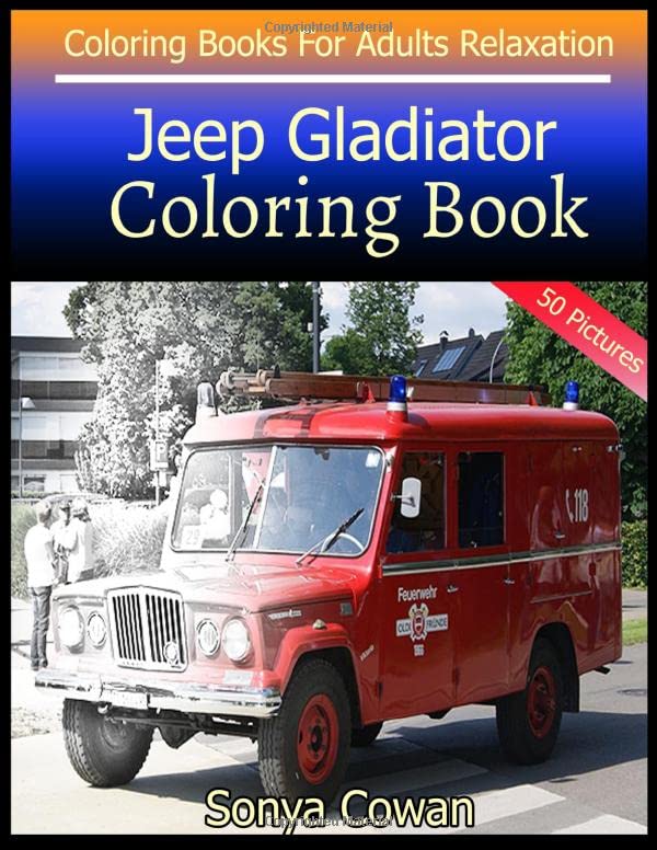 Jeep Gladiator Coloring Book For Adults Relaxation 50 pictures: Jeep ...